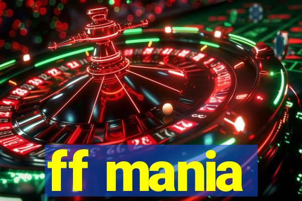 ff mania